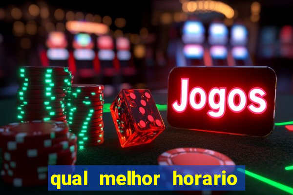 qual melhor horario para jogar fortune dragon