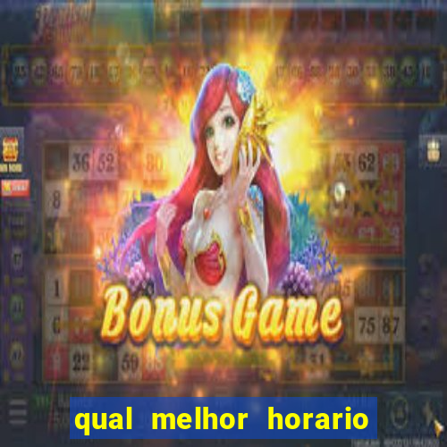 qual melhor horario para jogar fortune dragon