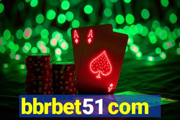 bbrbet51 com