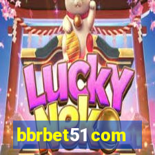 bbrbet51 com