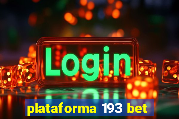 plataforma 193 bet