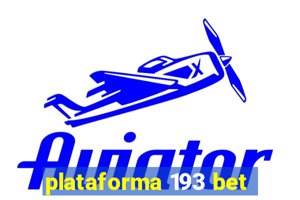 plataforma 193 bet