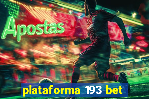 plataforma 193 bet