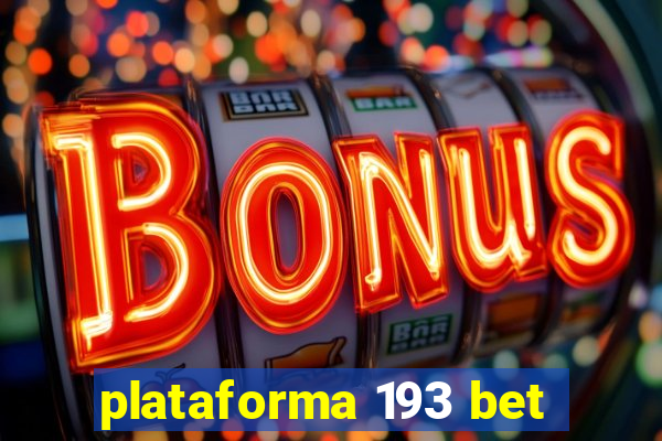 plataforma 193 bet