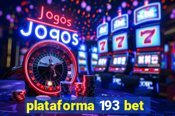 plataforma 193 bet