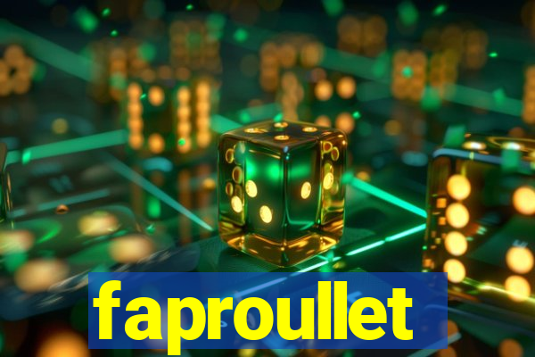 faproullet