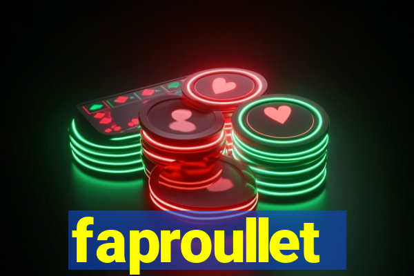 faproullet