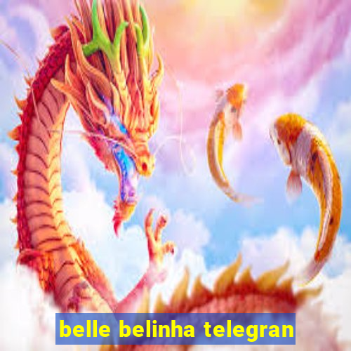 belle belinha telegran