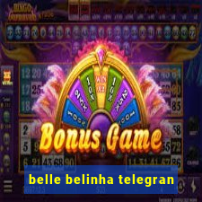 belle belinha telegran