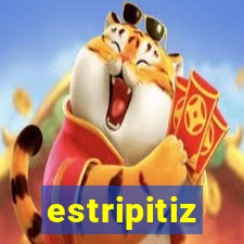 estripitiz