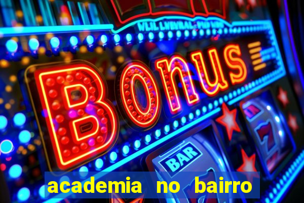 academia no bairro vila nova