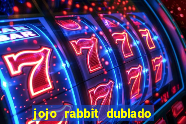 jojo rabbit dublado assistir online