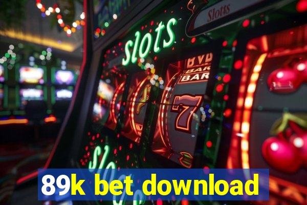 89k bet download