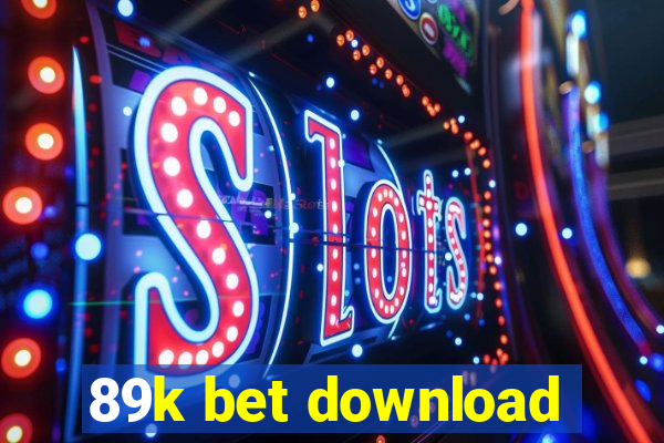 89k bet download