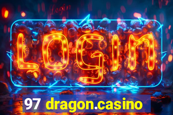 97 dragon.casino