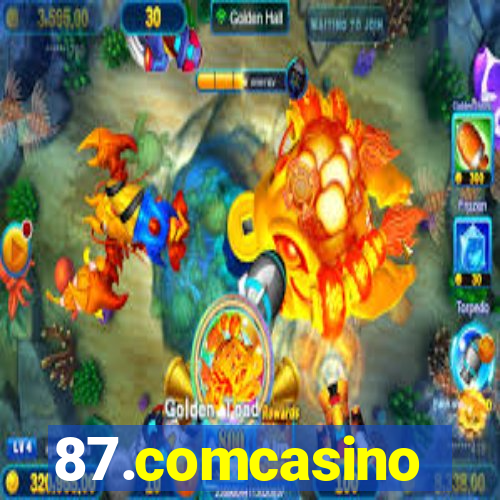 87.comcasino