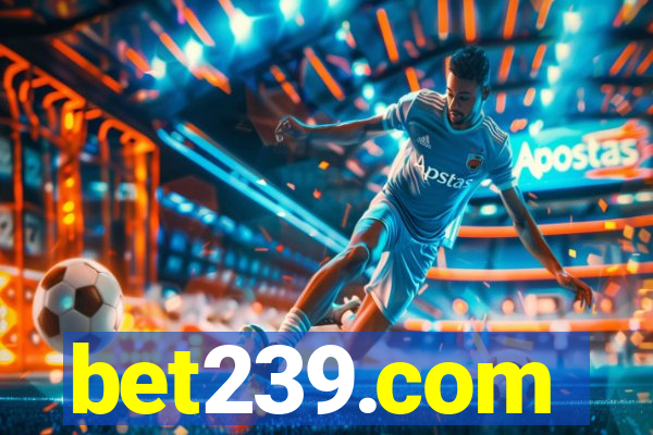 bet239.com