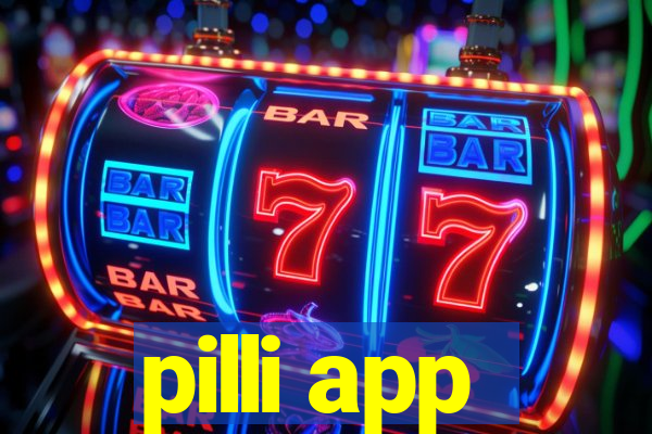 pilli app