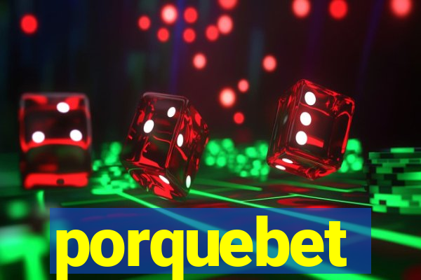 porquebet