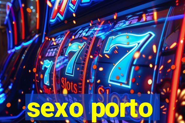 sexo porto