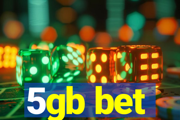 5gb bet