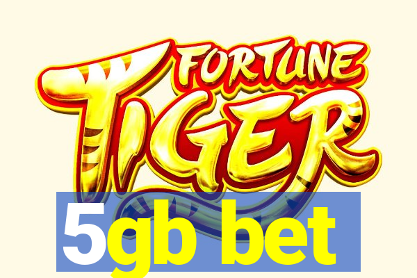 5gb bet