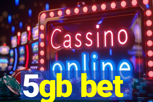 5gb bet