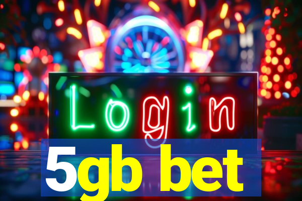 5gb bet