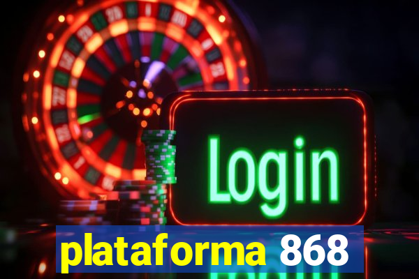 plataforma 868