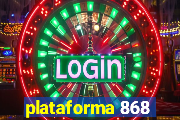 plataforma 868