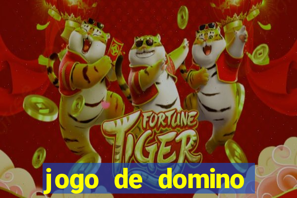 jogo de domino valendo dinheiro real