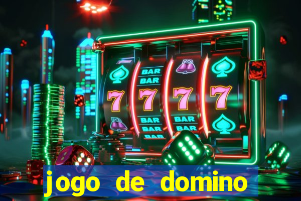 jogo de domino valendo dinheiro real