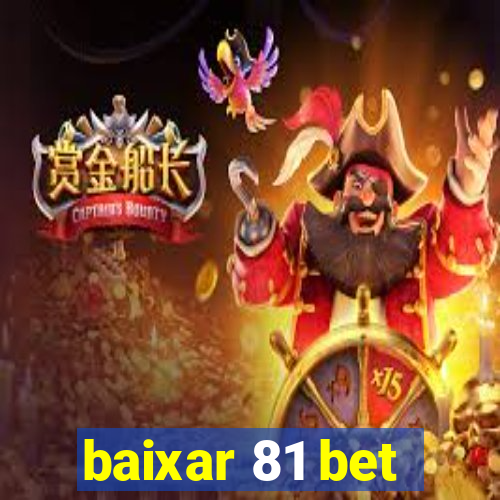 baixar 81 bet