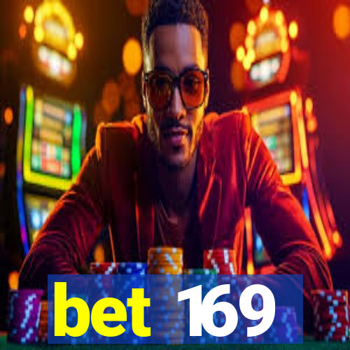 bet 169