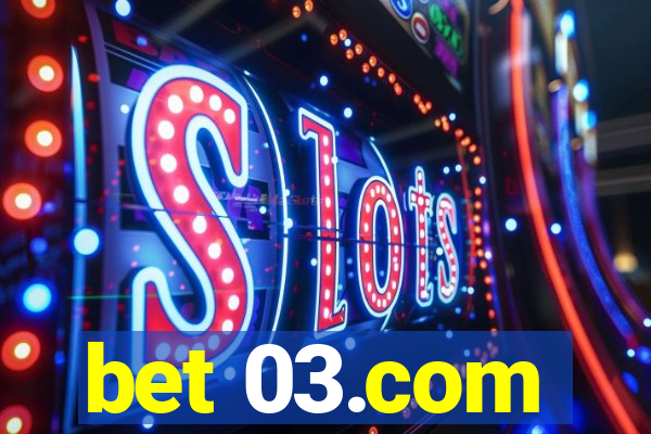 bet 03.com