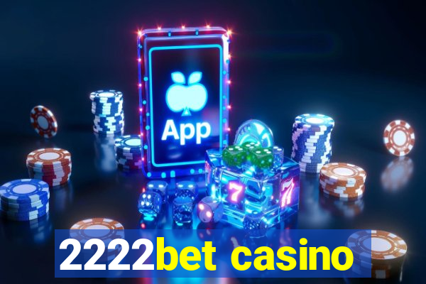 2222bet casino