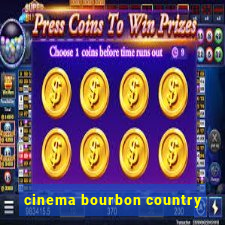 cinema bourbon country