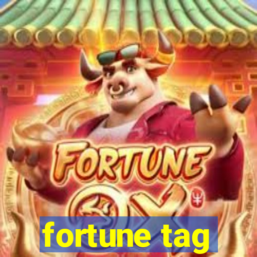 fortune tag