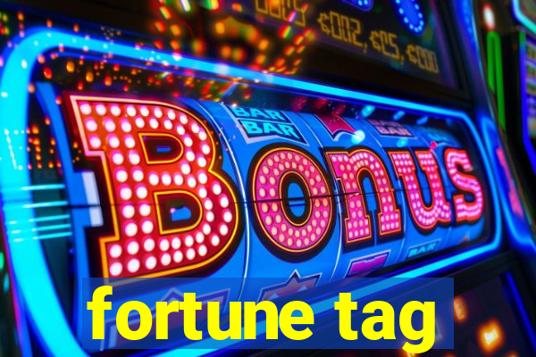 fortune tag