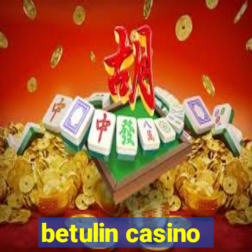 betulin casino