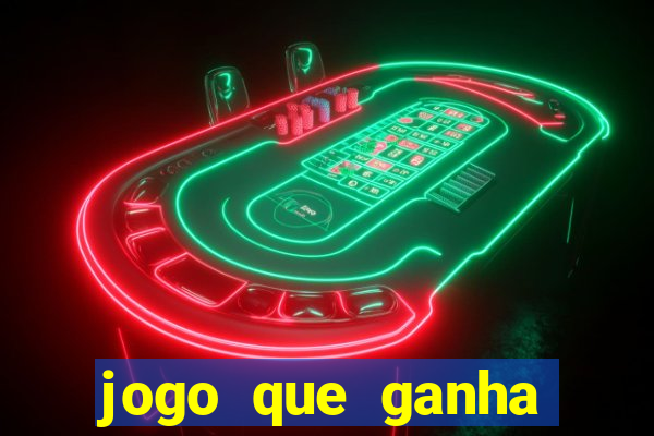 jogo que ganha dinheiro sem depositar