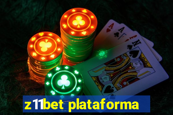 z11bet plataforma