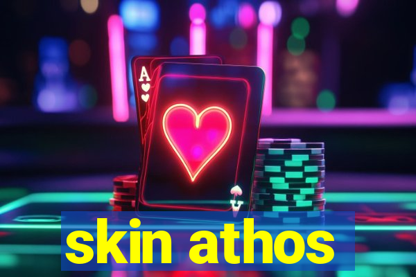 skin athos