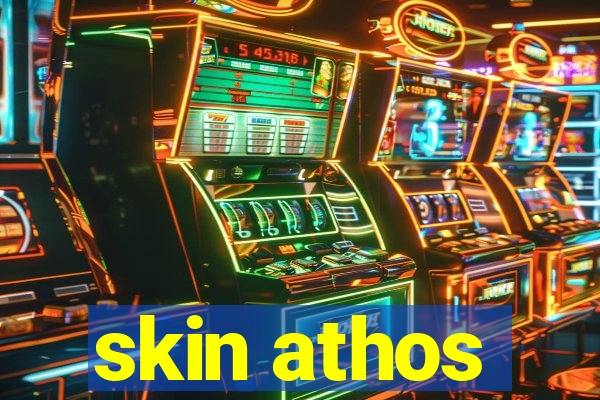 skin athos