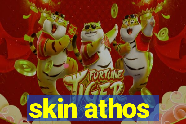 skin athos