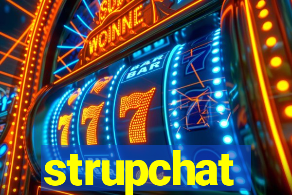 strupchat