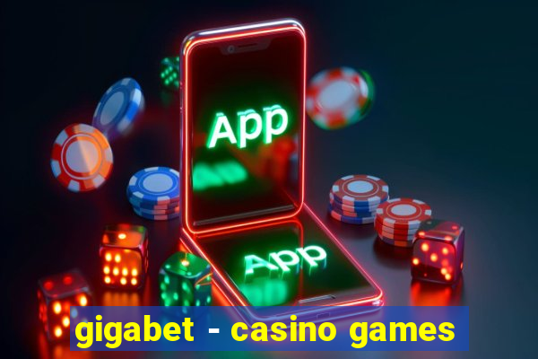 gigabet - casino games