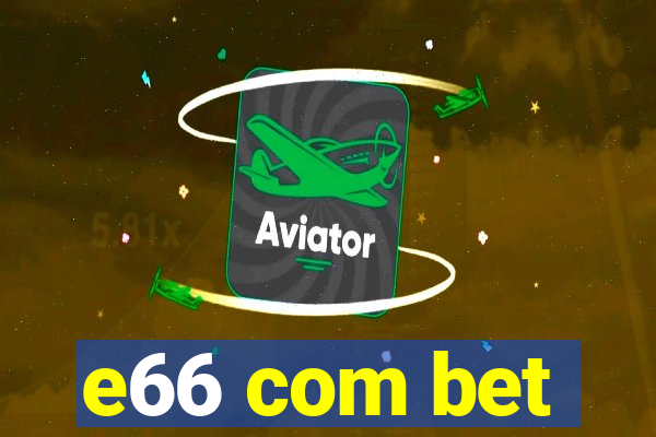 e66 com bet