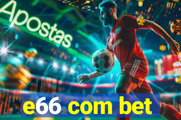 e66 com bet