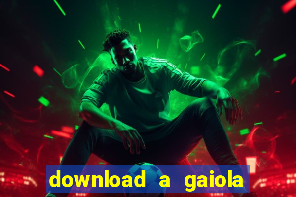 download a gaiola das loucas (1996 dublado)